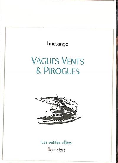 Vagues vents & pirogues