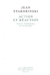 Action et réaction : vie et aventures d'un couple