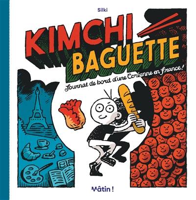 Kimchi baguette : journal de bord d'une Coréenne en France !