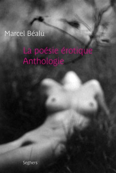 La poésie érotique : anthologie