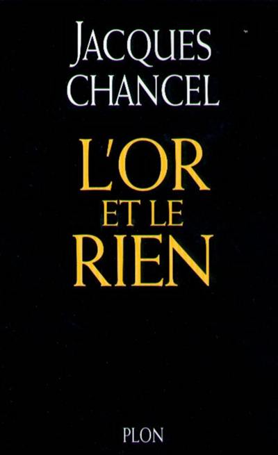 L'or et le rien