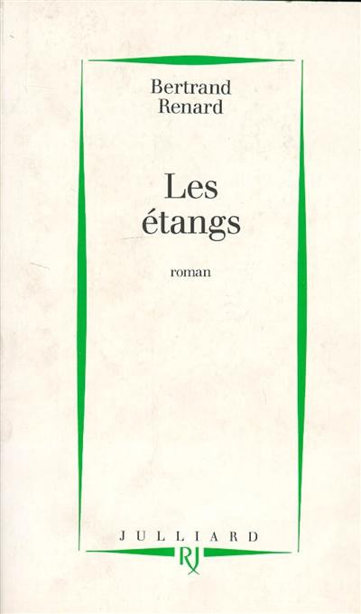 Trilogie politique. Vol. 1. Les Etangs