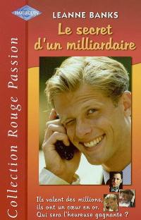 Le secret d'un milliardaire