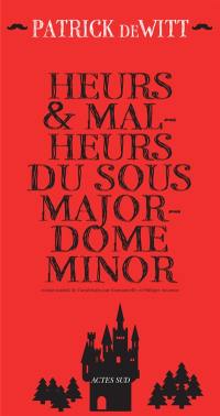 Heurs & malheurs du sous-majordome Minor