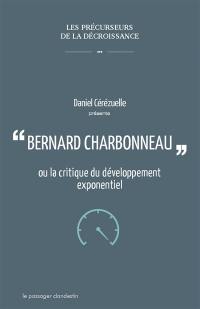 Bernard Charbonneau ou La critique du développement exponentiel