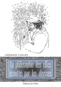 La philosophie des elfes écoutée par les abysses