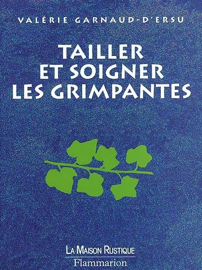 Tailler et soigner les grimpantes