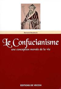 Le confucianisme : une conception morale de la vie