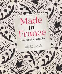 Made in France : une histoire de textile