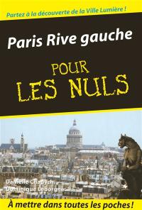 Paris rive gauche pour les nuls