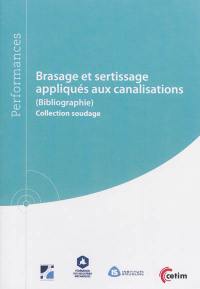 Brasage et sertissage appliqués aux canalisations : bibliographie