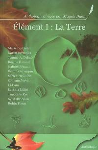 Elément. Vol. 1. La Terre