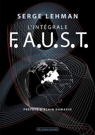 F.A.U.S.T. : l'intégrale