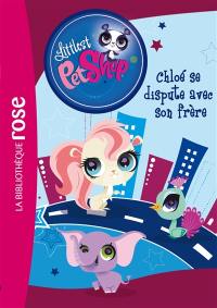 Littlest Petshop. Vol. 13. Chloé se dispute avec son frère