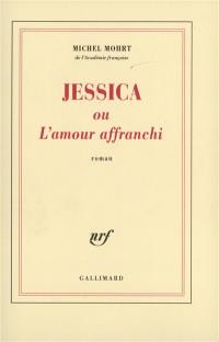 Jessica ou L'amour affranchi