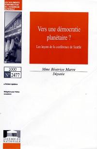 Vers une démocratie planétaire ? : les leçons de la conférence de Seattle