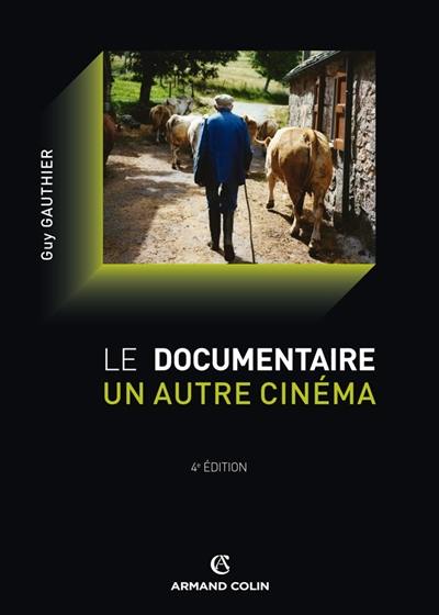 Le documentaire, un autre cinéma