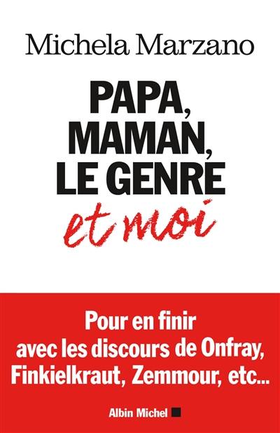 Papa, maman, le genre et moi