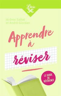 Apprendre à réviser : le guide de référence