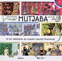 Mutjaba et les habitants du square Laurent Bonnevay