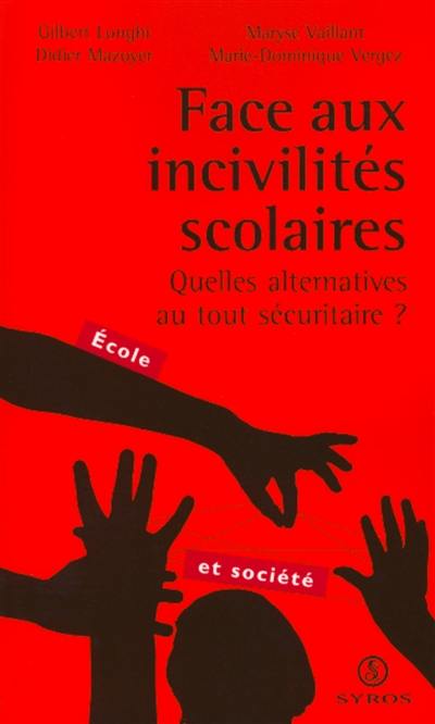 Face aux incivilités scolaires : quelles alternatives au tout sécuritaire ?