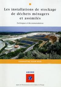 Les installations de stockage de déchets ménagers et assimilés : techniques et recommandations