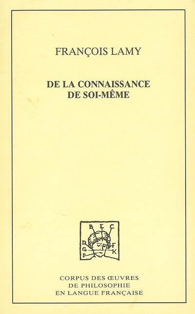 De la connaissance de soi-même. Vol. 1. Traités I et II