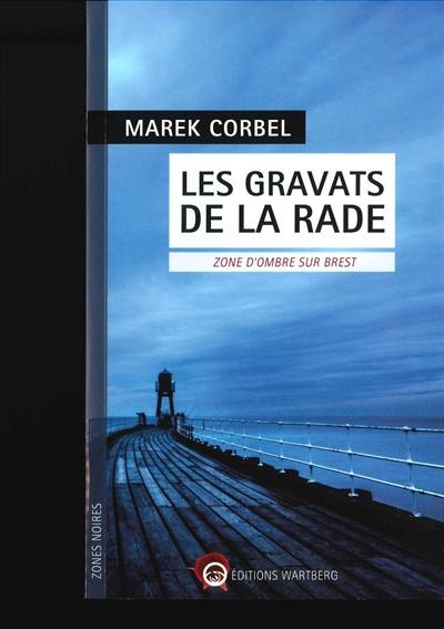 Les gravats de la rade : zone d'ombre sur Brest