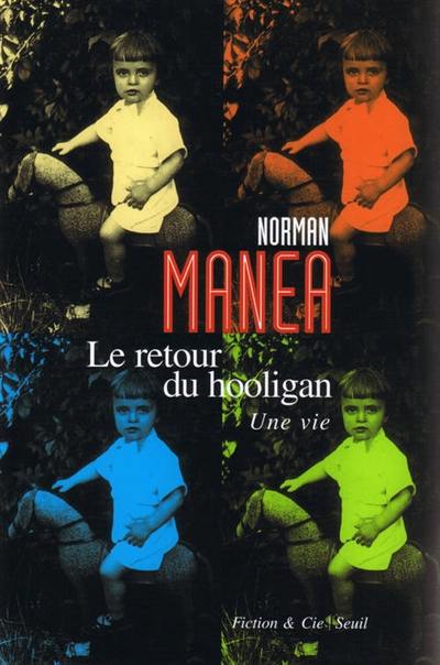 Le retour du hooligan : une vie