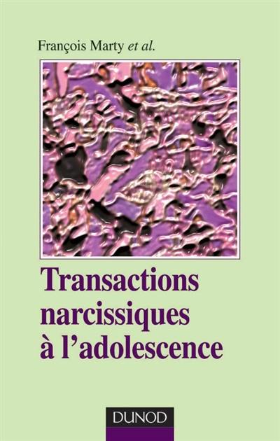 Transactions narcissiques à l'adolescence