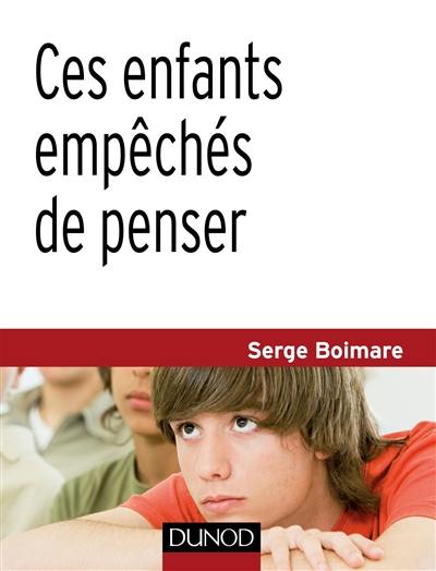 Ces enfants empêchés de penser