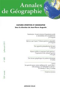 Annales de géographie, n° 680. Cultures sportives et géographie