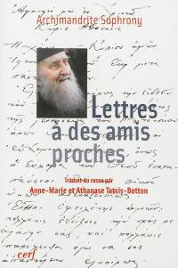 Lettres à des amis proches