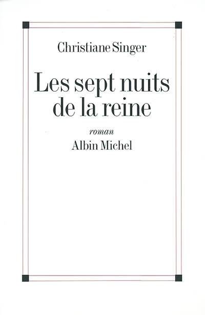 Les sept nuits de la reine