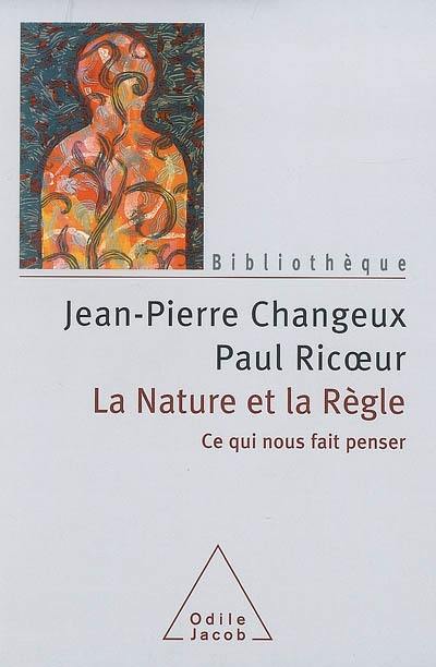 La nature et la règle : ce qui nous fait penser