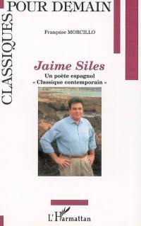 Jaime Siles : un poète espagnol classique contemporain