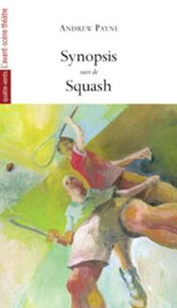 Synopsis. Squash