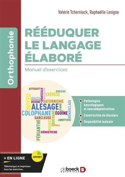 Rééduquer le langage élaboré : manuel d'exercices