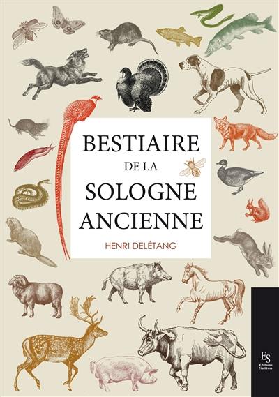 Bestiaire de la Sologne d'autrefois