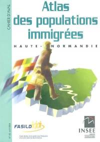 Atlas des populations immigrées : Haute-Normandie