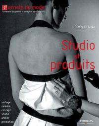 Studio et produits : vintage, remake, concept, studio, atelier, promotion...