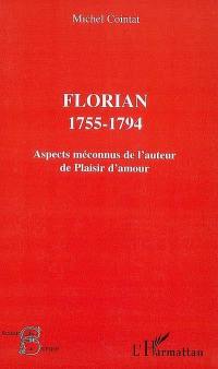 Florian, 1755-1794 : aspects méconnus de l'auteur de Plaisir d'amour