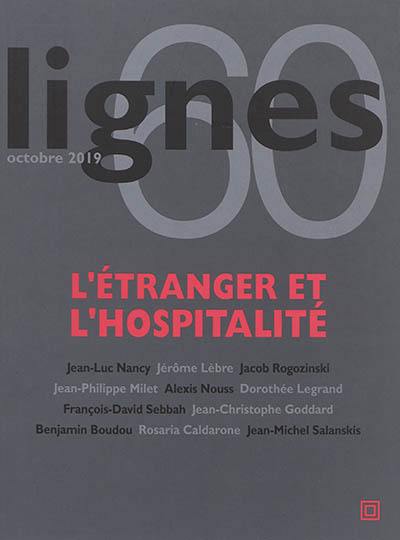 Lignes, n° 60. L'étranger et l'hospitalité