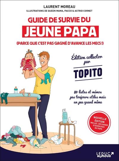 Guide de survie du jeune papa : parce que c'est pas gagné d'avance les mecs !