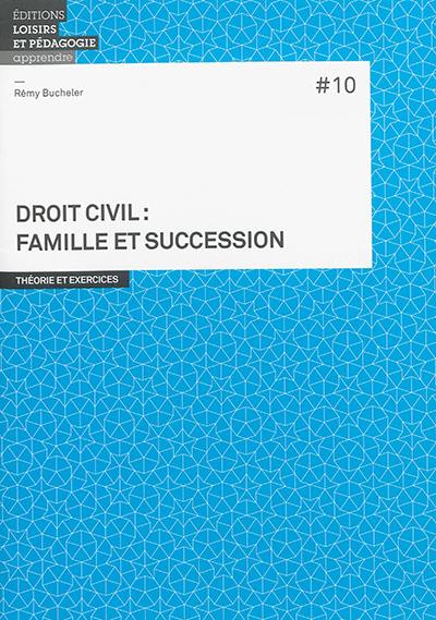 Droit civil : famille et succession