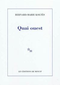 Quai Ouest. Un hangar, à l'ouest (notes)