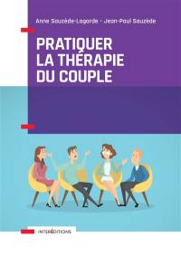 Pratiquer la thérapie du couple