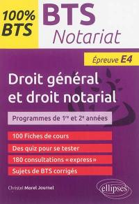 Droit général et droit notarial, épreuve E4 : programmes de 1re et 2e années : BTS notariat