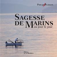 Sagesse de marins : au jour le jour