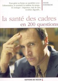 La santé des cadres en 200 questions